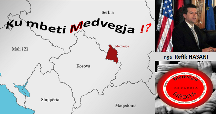 Asllan Dibrani,ibrahim egriu,Shaban Abazi, Maki,Makfire CANOLLI,kosova lindore , Lugina e presheves, zenel Hajdini, florim rushiti,adem Jashari,Brahim Salihu CURRI ,xhim xhema,Dr.Ramadan Xhema,Poezi,hijet që teatronin,armiku ,kosova ,medvegja ,presheva ,shqiperia etnike,UçK,Uçpmb,ilirida,adem jashari,skënder beu, nën tereza,Medvegja Redaksia, tupalla.com,sanxhaku i nishit,kultur ,sport,politikë, luftë,paqe,pajtim, korrupcion , gjygje,shkollë,arsim,profesion,shkencë,art,parlament,avokat,presidentja,Pacolli,femi Beha,PD medvegje, PVD Medvegjë. Kosova Lindore, Ligina e presheves,riza Halimit,Sadri Ramabaja,Rrapi i jetës sime, Gallap-Gollaku, Zahide Marije Ukaj-Malësorja medvegjase,Ismail Morina-Ballisti ,ortodokset shqipetar ,Ajet DULI,Maqedoni,Beogradi,sport boks ,Agim Tahiraj ,Aziz salihu, Samir Salihu,Tupalla.shpernhulja e shqipetarve 1999,poezia e javës,Ali Hajdini,Sanxhaku i Nishit,Filmi , Kosovë, shqiponjë e robëruar,Jusuf Gërvalla, Sofra Medvegjase,Shqiptare,shoqata Medvegja,Din EGRIU Atentat,Ali Lajçi, Kufiri kosovë Mal i Zi,Historia Shqiptare ,Shperngulja sanxhaku i Nishit Toplica, Zahide Marije UKAJ-Malësorja Medvegjase,1 Maji,Bashkim SADIKU, Bashkimin Kombëtar,internet,rrjetet socjale, LSH në Gjermani me 01.05.2015,Promovim librash në Mërgatës Shqiptare, Poezia e javes, Fshati me roje,xhandarmeri,Lufta e pare botrore,Beteja e Çanakalasë 1915-1916,Tupallë, Tupalla,Sfirca, Kapia, Kufiri,Kumanova,pushke e vjeter , 14 vjetorit të luftës çlirimtare në Kosovën Lindore / OVL e UÇPMB-së , Medvegjë - Pas spastrimit etnik të shqiptarëve - vazhduan edhe prerjet e maleve me përkrahjen e shtetit ,mbi 1000 hektar, Maqedonisë po i rrëshqasin themelet mbi tokat shqiptare, Terrorizmi sllavo-maqedonas mposhtet vetëm me konfederatë ose shkëputje, Marrëveshja e Ohrit ka vdekur, Koco Danaj,Kryetar, Lista për Shqipëri natyrale,do të lulezoj Kumanova, Masakra e Dubravës më e tmerrshmja nga Lufta e Dytë Botërore,Mbahu Loke,operacioni shigjeta, kolonel Ruzhdi SARAMATI, memorial brigada 128 e Uçk-së,Gostrozhup të Hasit, MË MIRË I VRARË E NË GURË LAPIDARI SE SA I VDEKUR PËR SË GJALLI!Ismet Asllani-Prapashtica, Ilir Meta ,Aleksander Vucic,Ballist Morina,Biografia Shaban Abazi, mos blej produkte serbe, Blej shqip Bac u kry, ATJE I KEMI VARRET E TË PARËVE, FTESË ,Partia Demokratike Dega në Medvegjë, Medvegja tani në drejtimin e duhur, S F I R C A Historiku - nga erdhëm ku jetuam, 17 Qershor 1999 - Dita e çlirimit e Komunës së Vushtrrisë ,Faton Hamiti , Medvegja Diskriminimi,Beteja e kosoves 1389 ,Perandoria Osmane 1389 , Turqia 1389,Idriz ajeti feston ditelindjen ,Halim Hyseni, - GJYKATA SPECIALE PRODUKT I FABRIKIMEVE TË SIGURIMIT SHTETËROR SERB,- Shqiptarët duhet t'i thonë jo Gjykatës Speciale,,Kisha e Xhamia, PLATFORMA POLITIKE, Per komb e per Atdhe, leshohet pe,Ibrahim EGRIU, Nazmi Hajredini,Maki Makfire CANOLLI Maqedonci, Ajet DULI,Sadri Ramabaja,Adem Shehu ,Shehi, Muhaxherët,Vushtrria, dita e deshmorëve,pshdk , LDK, PDK , AAK, PD,LS,VV, tahir veliu,shqiperi etnike, presheva , ovl uçpmb , Ovl UçK, Tetovë, shkup, lufta 1998 -1999,Nato,çameria ,Qameria, ilirida, Kërçova, Struga, Dibra, Prizreni, Vlora, Saranda,Bujanoci, Peja, Dugagjini, Tropoja, Bajram CURRI,Ulqini, Plave e Guci,Shkoder,Deti , plazhi Deti Adriatik, Deti Jon, Koroacia, maqedonia, Lugina,beteja e Koshares, Drenica, Lufta ne Kosove, Edi rama, Sali Berisha, Ismail Qemajli, Skender beu,ali Ahmeti.hashim thaqi , Albin Kurti.SHBA, Crans Montana,Batalioni ATLANTIKU,EGRIU, BejiqiRamush,Beiq,nvalidi i luftes , Irfan XHAFERI,Mesuesi i popullit Abdi Begu-Haxhiu, kufiri te Molla e Kuqe,Koço DANAJ , Tahir VELIU, LISTA PËR SHQIPËRI NATYRALE ,LËVIZJA PËR SHQIPËRI TË BASHKUAR,XHULI SPAHIU, ©MAKI M CANOLLI, Abdullah PRAPASHTICA,ALBULENA SALIHU,FEHMI RAMADANI, KONGRESI I MANASTIRIT ,28 NENENTORI , QAMËRI , MEDVEGJË , BUJANOC , PRESHEVË, PLAVË , GUSI,DUL KRASNIQI, MUHARREM SALIHU,DUL KRASNIQI, ILIR META, MIRADIE AVDULLAHI, ZIZE LIZA PEPSHI,MR.QAZIM NAMANI,DR ADIL MUSTAFA,PROF.DR SKENDER KODRA,JIM XHEMA, Gjergj Kastrioti – Skënderbeu,Njoftim